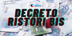 Decreto Ristori Bis: indennizi e ristori economici previsti!