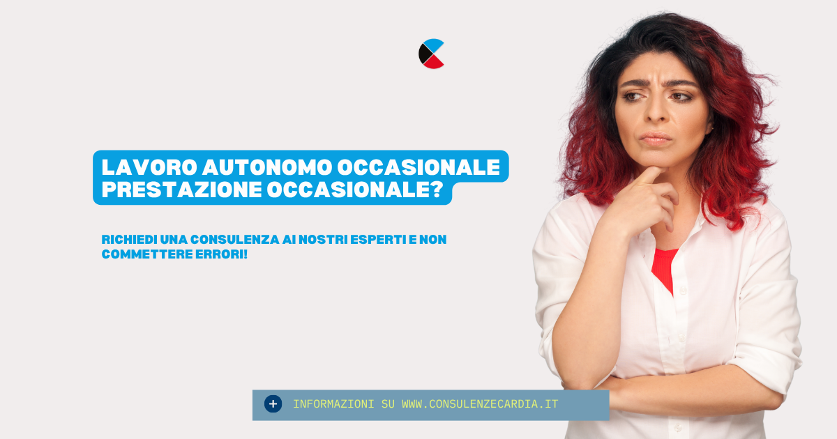 Lavoro autonomo o prestazione occasionale? Guida pratica per scegliere senza sbagliare ed evitare sanzioni.